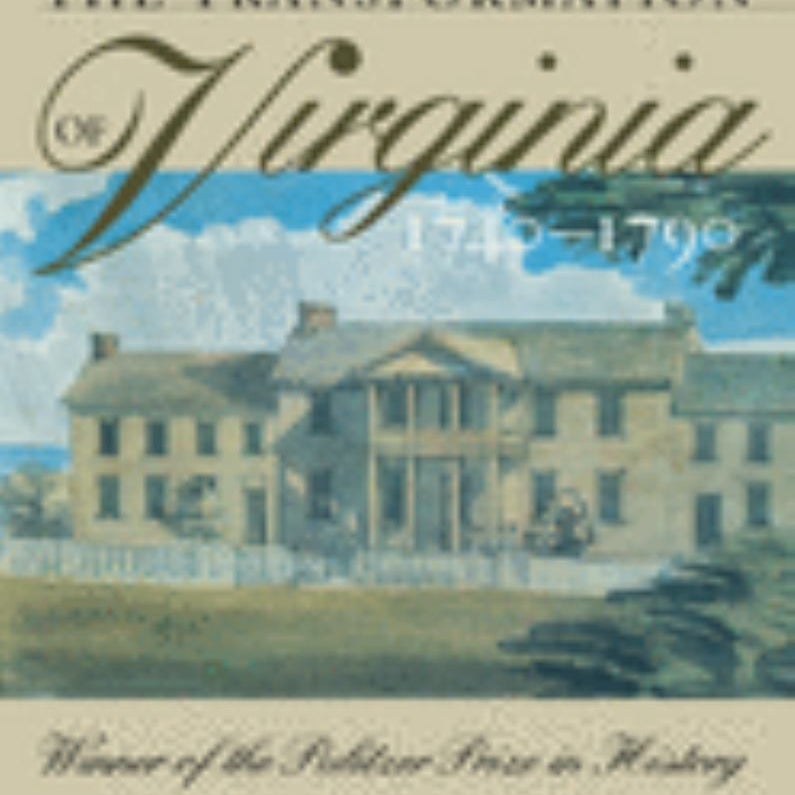 The Transformation of Virginia, 1740-1790