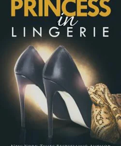 Princess in Lingerie