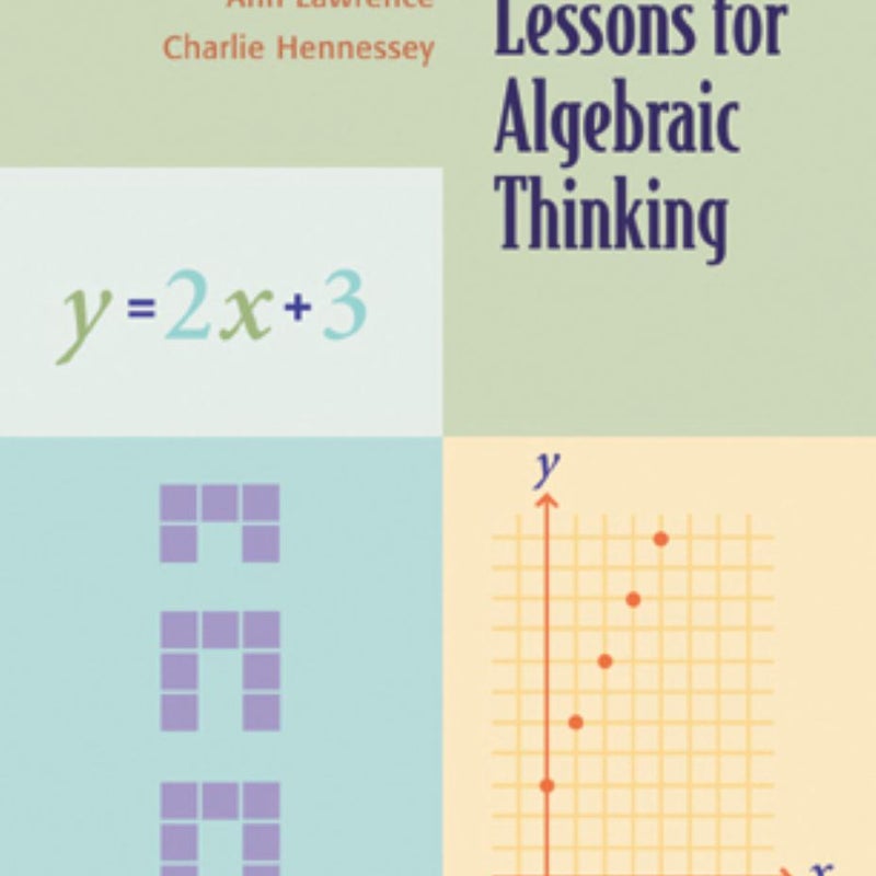 Lessons for Algebraic Thinking, Grades 6-8