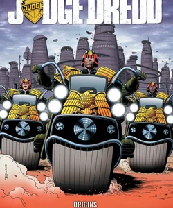 Judge Dredd: Origins