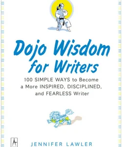 Dojo Wisdom for Writers