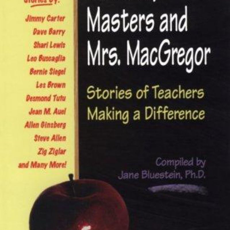 Mentors, Masters and Mrs. MacGregor