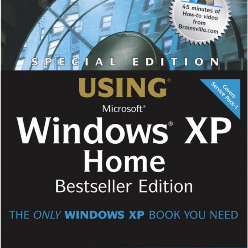 Special Edition Using Windows XP Home Edition, Bestseller Edition