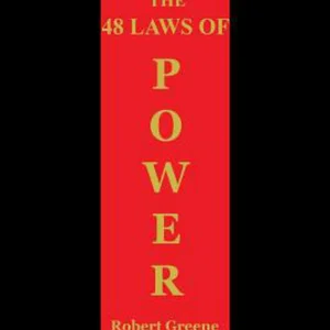 Summary: the 48 Laws of Power by Robert Greene