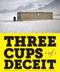 Three Cups of Deceit