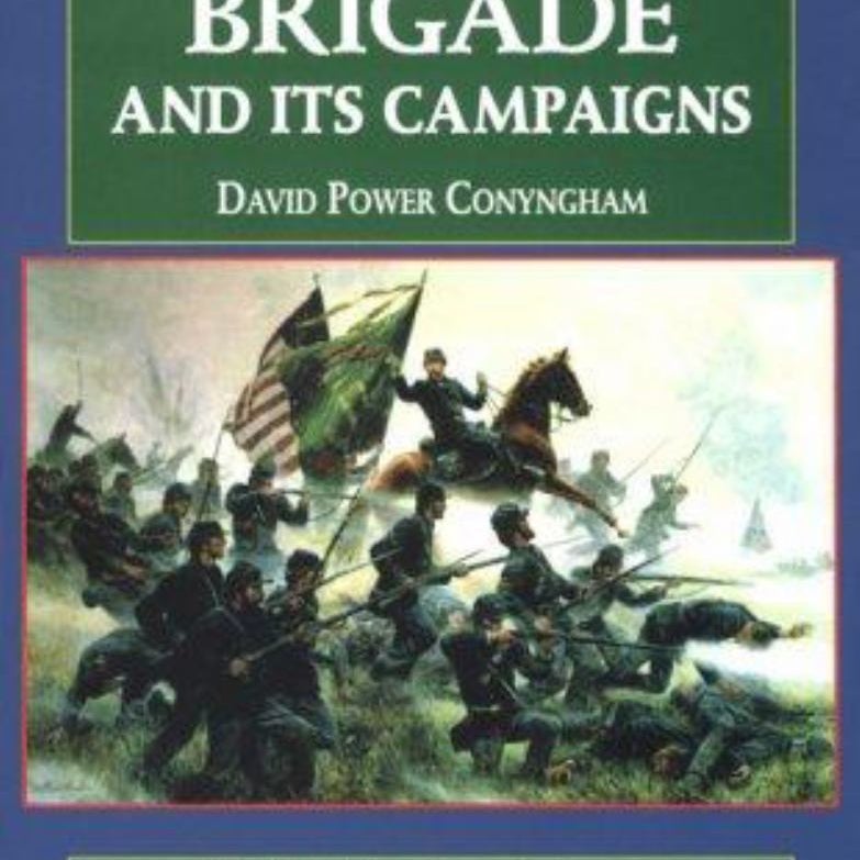 The Irish Brigade and Its Campaigns