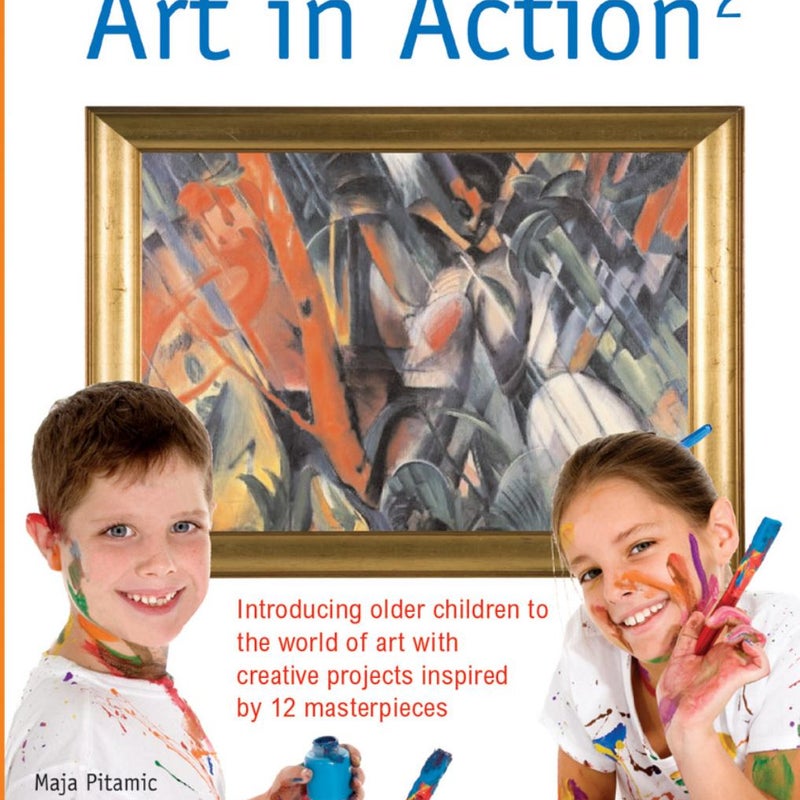 Introducing Older Children to the World of Art with Creative Projects Inspired by 12 Masterpieces