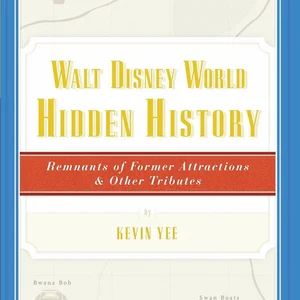 Walt Disney World Hidden History