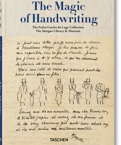 The Magic of Handwriting. the Corrêa Do Lago Collection