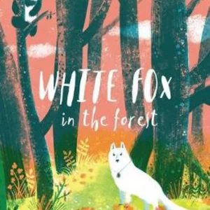 White Fox in the Forest (ebook)