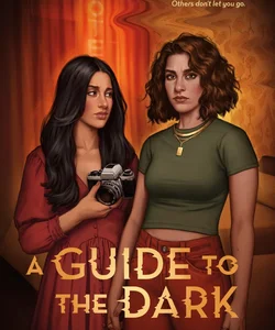 A Guide to the Dark