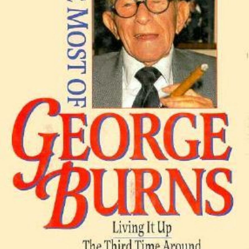 Most of George Burns