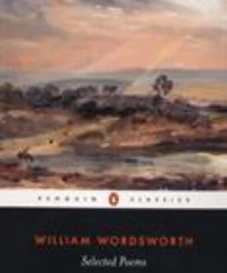 Selected Poems of William Wordsworth