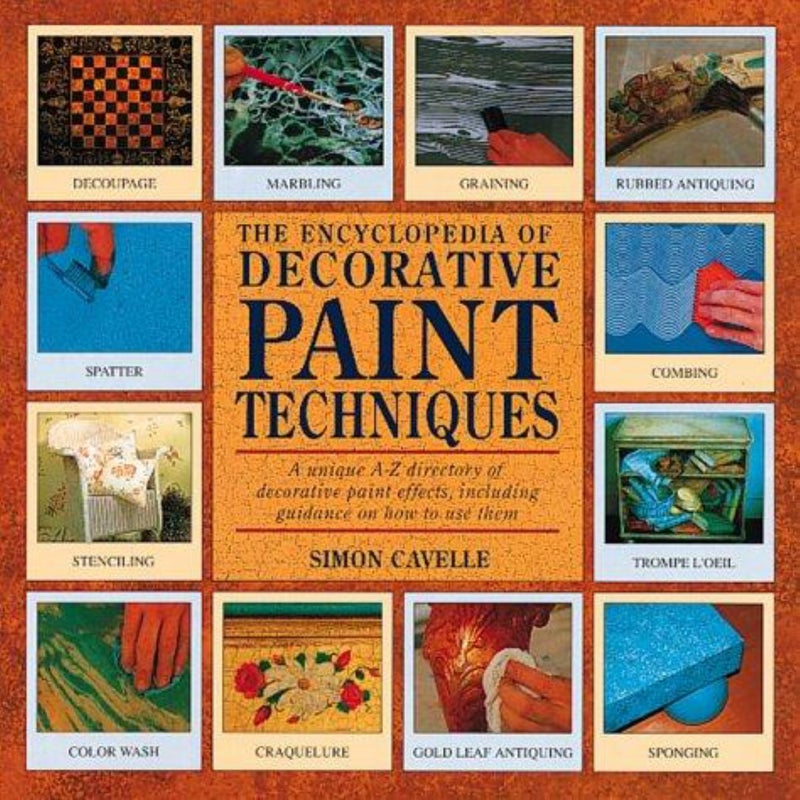 The Encyclopedia of Decorative Paint Techniques