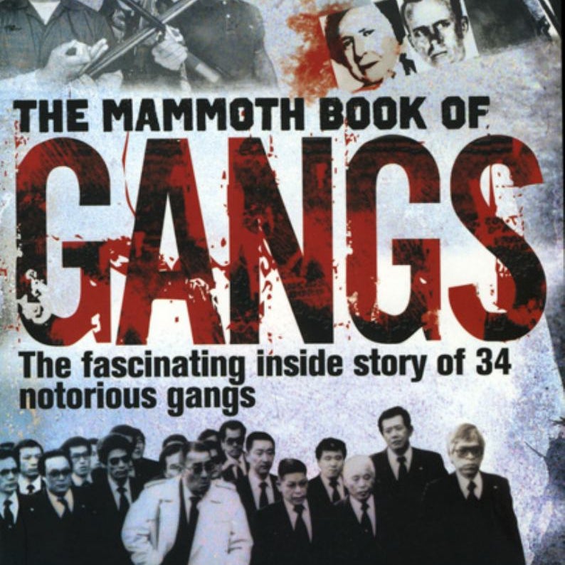 The Mammoth Book of Gangs