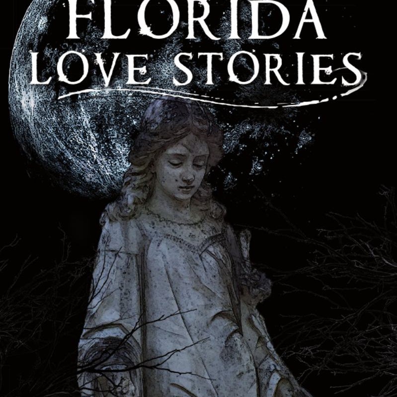 Haunted Florida Love Stories