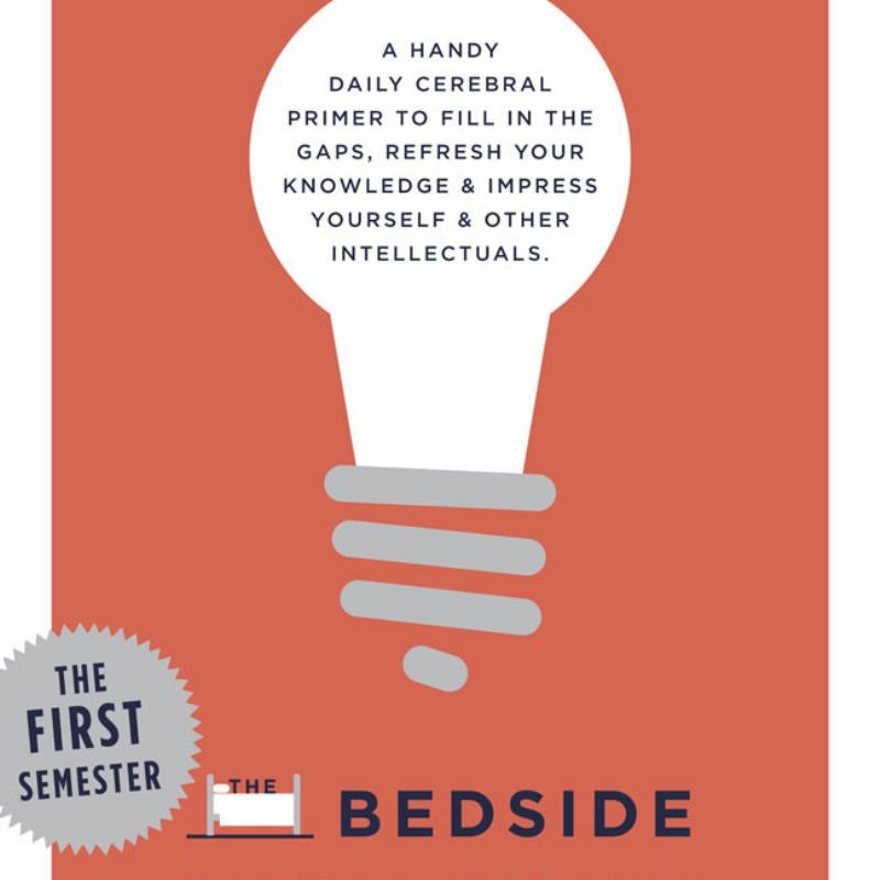 The Bedside Baccalaureate: the First Semester