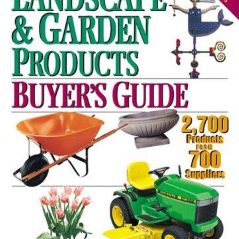 Landscape and Garden Products Buyer's Guide