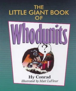 The Little Giant Book of Whodunits