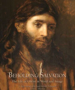 Beholding Salvation