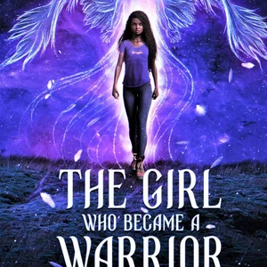 The Girl Who Became a Warrior