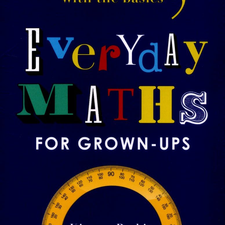 Everyday Maths for Grown-Ups