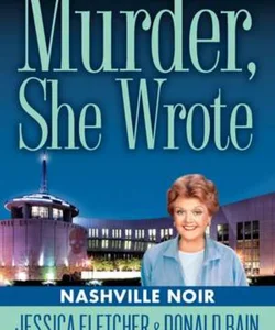 Murder, She Wrote: Nashville Noir