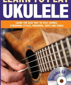 Learn to Play Ukulele