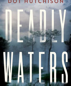 Deadly Waters