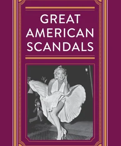 Great American Scandals