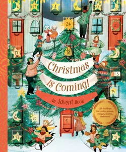 Christmas Is Coming! an Advent Book