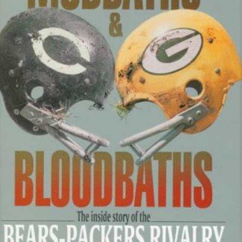 Mudbaths and Bloodbaths