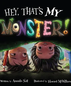 Hey, That's MY Monster!