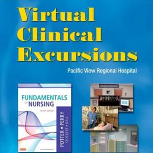 Virtual Clinical Excursions 3. 0 for Fundamentals of Nursing
