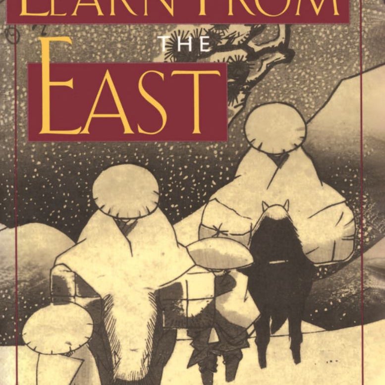 What We Can Learn from the East by Beatrice Bruteau Pangobooks