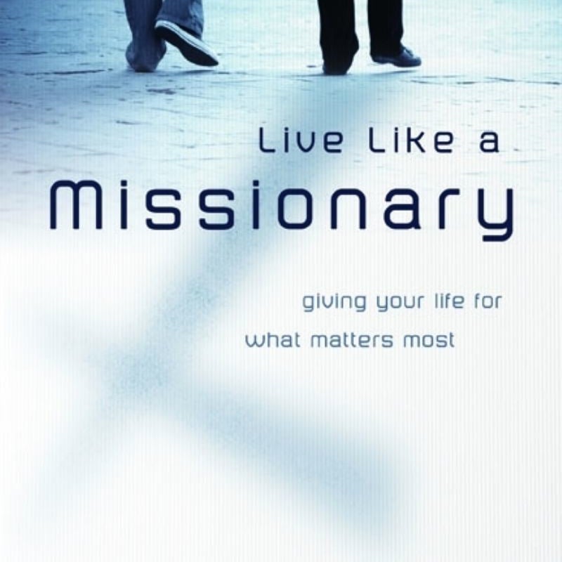 Live Like a Missionary