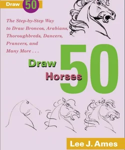 Draw 50 Horses