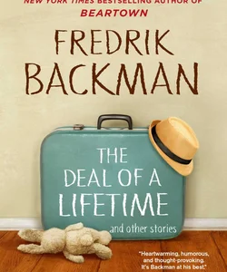 The Deal of a Lifetime and Other Stories