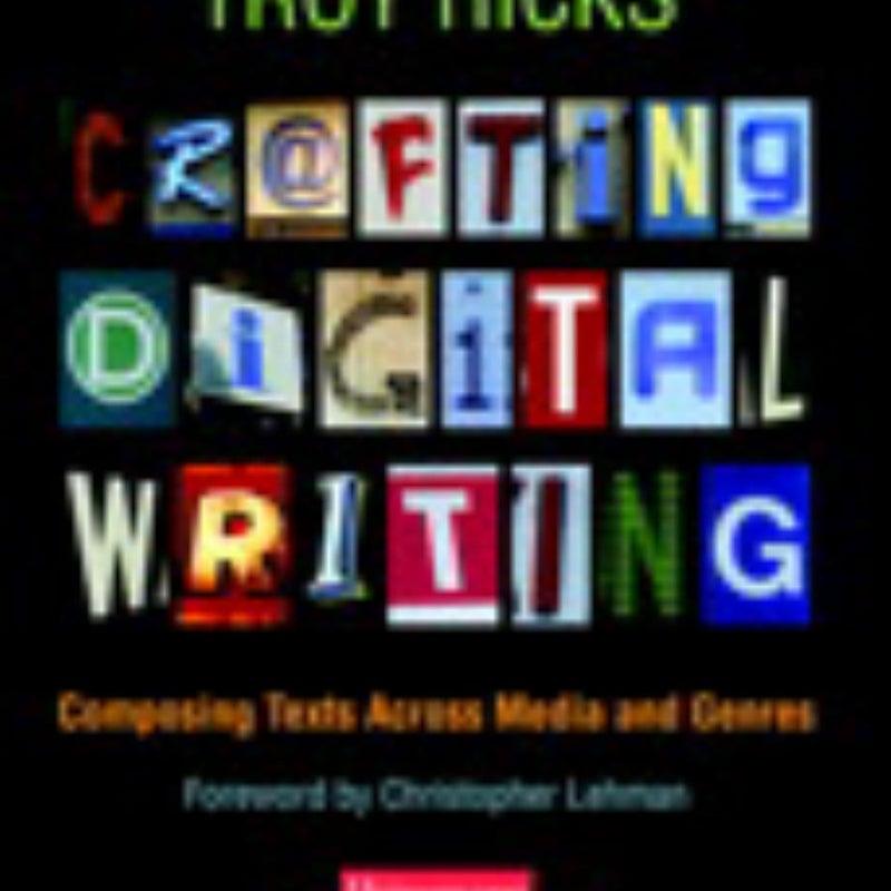 Crafting Digital Writing