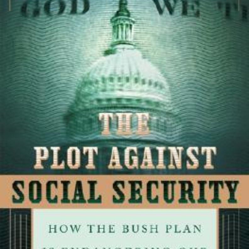 The Plot Against Social Security