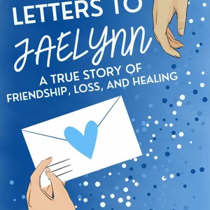 Letters to Jaelynn