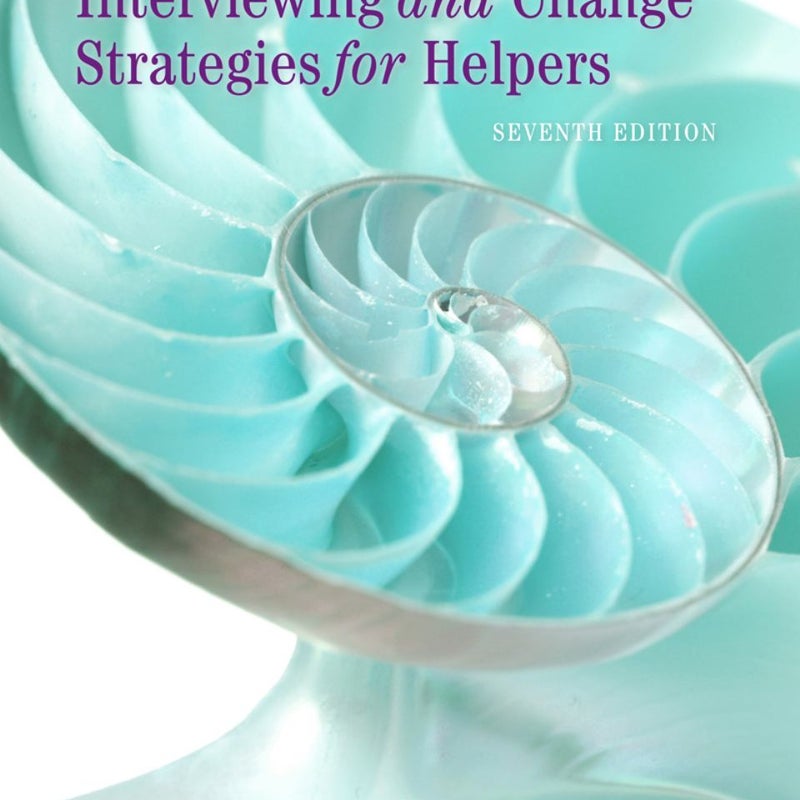 Interviewing and Change Strategies for Helpers