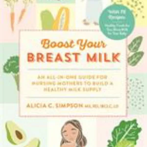 Boost Your Breast Milk