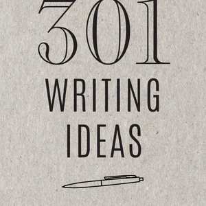 301 Writing Ideas - Second Edition
