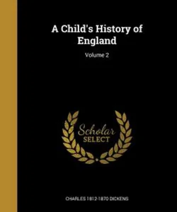 A Child's History of England; Volume 2