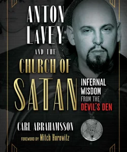 Anton Lavey and the Church of Satan