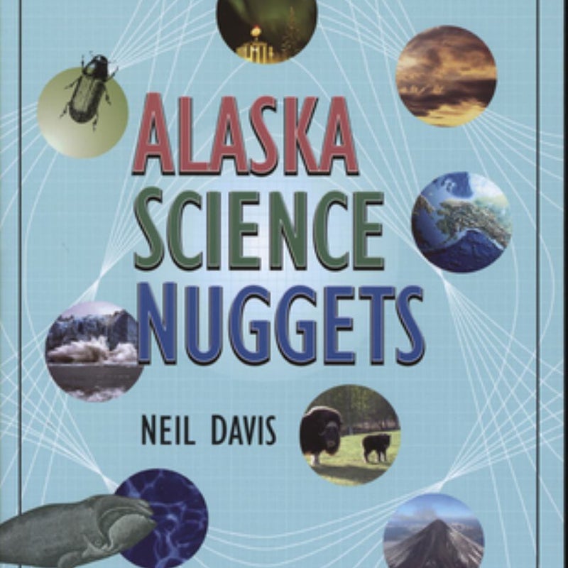 Alaska Science Nuggets