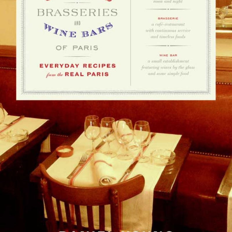 The Bistros, Brasseries, and Wine Bars of Paris