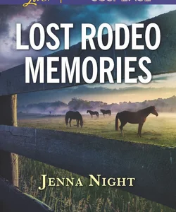 Lost Rodeo Memories