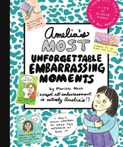 Amelia's Most Unforgettable Embarrassing Moments